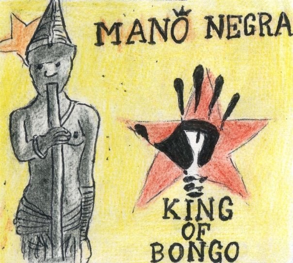 Mano Negra - King of Bongo