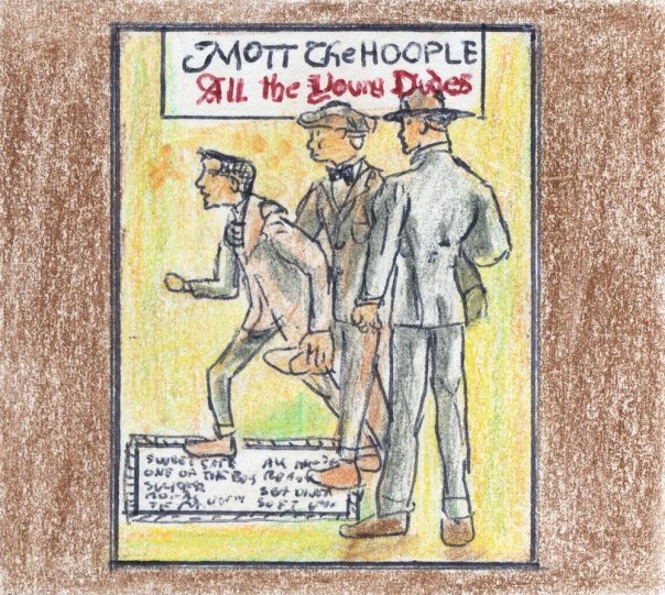 Mott The Hoople - All the Young Dudes